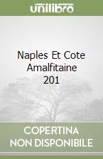 Naples Et Cote Amalfitaine 201 libro