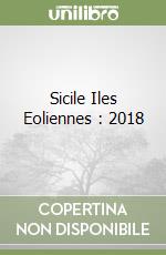 Sicile Iles Eoliennes : 2018