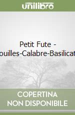 Petit Fute - Pouilles-Calabre-Basilicate libro