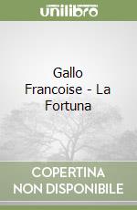 Gallo Francoise - La Fortuna libro