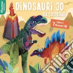 Dinosauri 3D da costruire. Ediz. illustrata. Con 7 dinosauri 3D libro