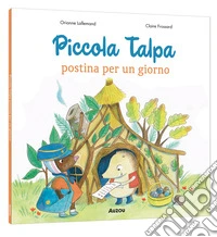 Piccola Talpa postina per un giorno. Ediz. a colori libro