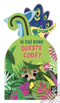 Di chi sono queste code? Ediz. a colori libro