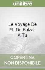 Le Voyage De M. De Balzac A Tu