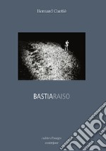 Bastiaraiso libro