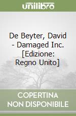 De Beyter, David - Damaged Inc. [Edizione: Regno Unito] libro