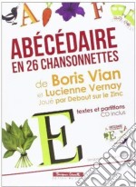 (Audiolibro) Vian Boris & Vernay Lucienne - Abecedaire En 26 Chansonnettes De Boris Vian libro