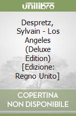 Despretz, Sylvain - Los Angeles (Deluxe Edition) [Edizione: Regno Unito] libro