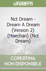Nct Dream - Dream A Dream (Version 2) (Haechan) (Nct Dream) libro