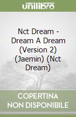 Nct Dream - Dream A Dream (Version 2) (Jaemin) (Nct Dream) libro