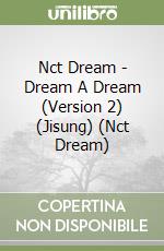 Nct Dream - Dream A Dream (Version 2) (Jisung) (Nct Dream) libro
