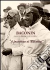 Baconin (Mario Umberto) «il fratellino di Nuvolari» libro