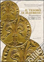 Il tesoro di Alberese. Un ripostiglio di fiorini d'oro del XIII secolo libro