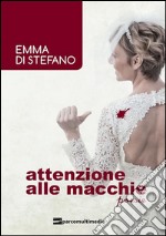 Attenzione alle macchie libro