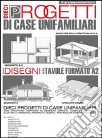 Dieci progetti di case unifamiliari