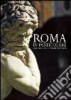 Roma in particolare. Vista da Franco Spuri Zampetti. Ediz. illustrata libro