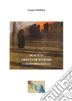 Scacchi, orecchie d'asino e frati brisighelli. Inediti e postille sul Secolo Grande di Sant'Agata Feltria