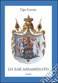 Lo zar assassinato libro