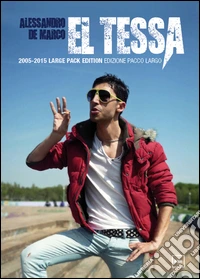 El Tessa. 2005-2015