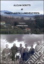 Alcuni scritti di Franco Avicolli e Michele Testa libro