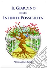 Il giardino delle infinite possibilità