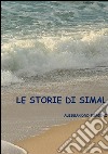 Le storie di Simal libro