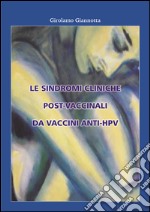 Le sindromi cliniche post-vaccinali da vaccini anti-HPV