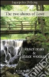 The two shores of love. Inner man & inner woman libro