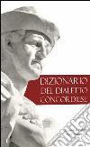 Dizionario del dialetto concordiese libro di Perissinotto Ugo Molent Gelsomino