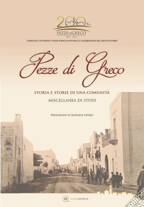 Pezze di Greco. Storia e storie di una comunità