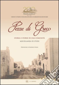 Pezze di Greco. Storia e storie di una comunità libro