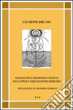 Saggio sull'armonia celeste nell'opera di Johannes Keplero libro