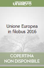 Unione Europea in filobus 2016 libro