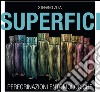 Superfici. Peregrinazioni entomologiche. Ediz. multilingue libro