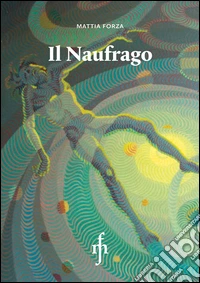 Il naufrago libro