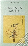 Ikebana. Arte zen libro di Ando Mei Keiko