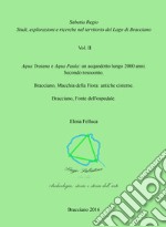 Sabatia Regio. Studi, esplorazione e ricerche nel territorio del Lago di Bracciano. Vol. 2: Aqua Traiana e Aqua Paula: un acquedotto lungo 2000 anni. Secondo resoconto. Bracciano, Macchia della Fiora: antiche cisterne. Bracciano, Fonte dell'ospedale libro