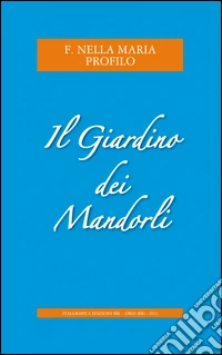 Il giardino dei mandorli libro