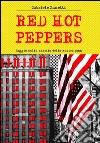 Red Hot Peppers. Saggio sulla nascita della musica jazz libro di Zanetti Gabriele