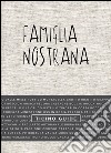 Famiglia nostrana. Guida Ticino. Ediz. multilingue libro