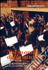 Nel mondo della musica. Corso di storia della musica. Per i Licei. Vol. 2 libro di Buggio Emiliano