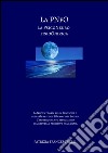 La PNFO, la psicoNeuro fisioOnirica. La nuova teoria sulla funzione e sulla genesi del sonno e del sogno. L'apprendimento associativo del cervello primitivo nel sonno libro