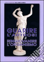 Guarire l'artrosi e ringiovanire l'organismo con il silicio organico