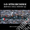 Lo striscione. Storia della sezione Drughi Magenta libro