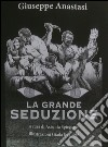 La grande seduzione libro