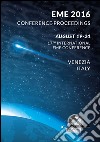 EME 2016 conference proceedings. 17th international EME conference (Venezia, 19-21 agosto 2016) libro