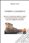 Livorno e i lazzeretti. Raccolta di notizie, disegni, stampe, fotografie antiche e moderne e qualche commento francese libro