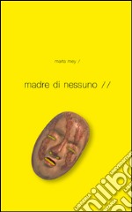 Madre di nessuno