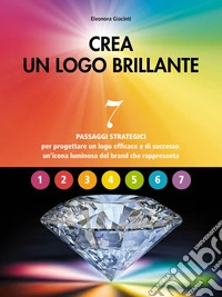 Crea un logo brillante. 7 passaggi strategici per progettare un logo efficace e di successo, un'icona luminosa del brand che rappresenta libro