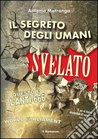 Il segreto degli umani svelato. Questo è l'ANTI-666 libro